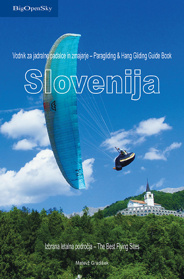 SloveniaGuideBook for paragliding in Slovenia. A good aid on your paragliding guided trip